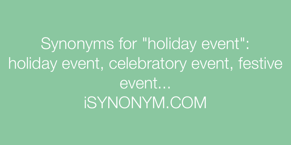 Synonyms holiday event