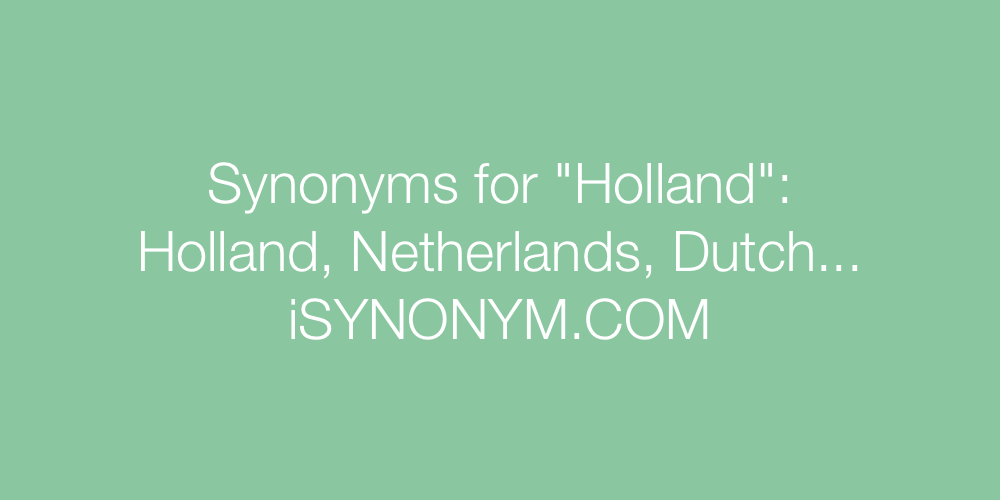 Synonyms Holland