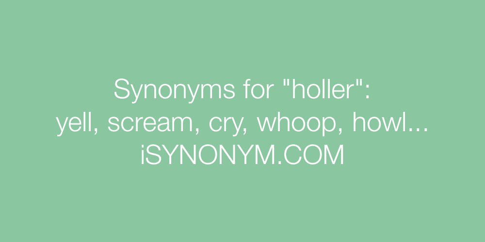 Synonyms holler
