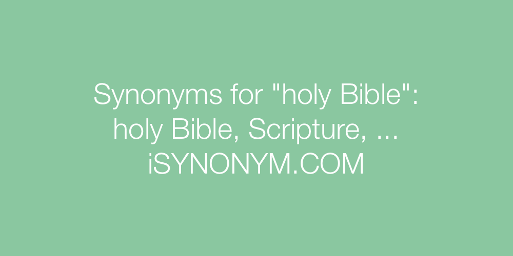 Synonyms holy Bible