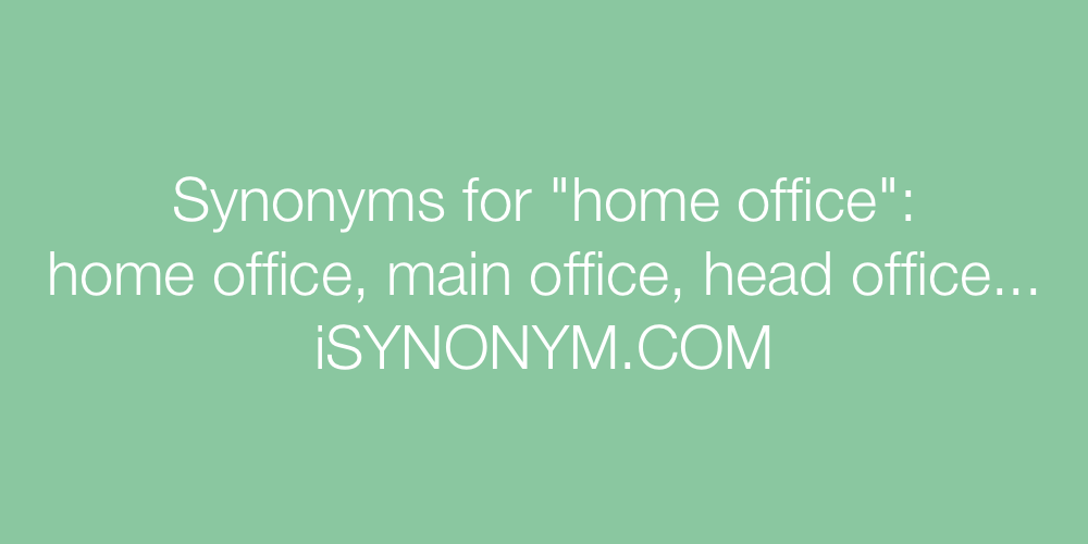 Synonyms home office