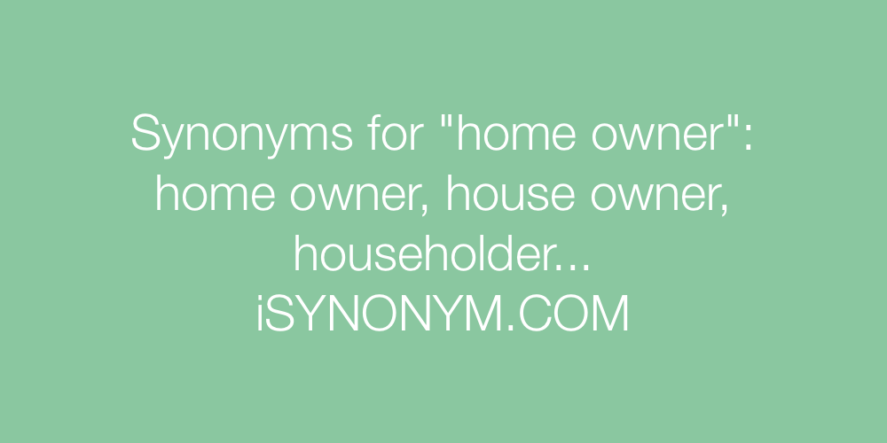 Synonyms home owner