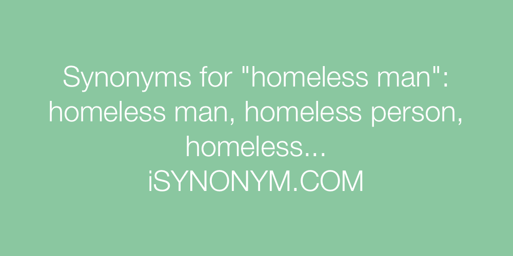 Synonyms homeless man