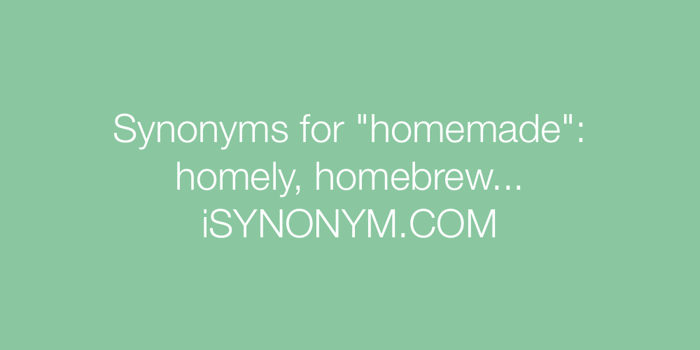 Synonyms homemade