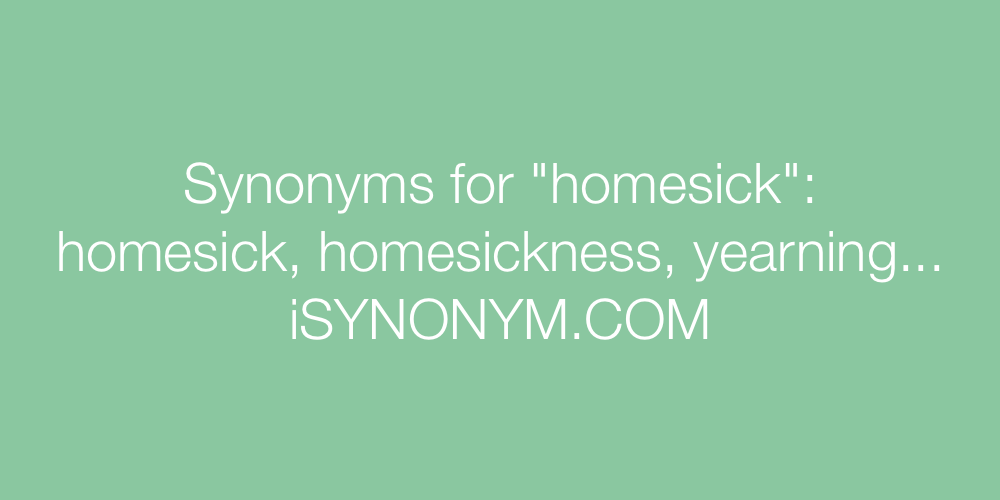 Synonyms homesick