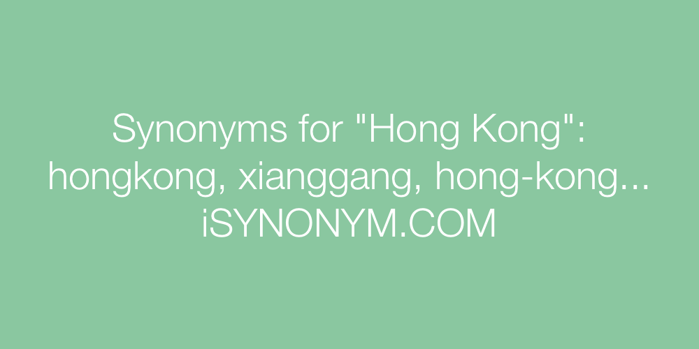 Synonyms Hong Kong