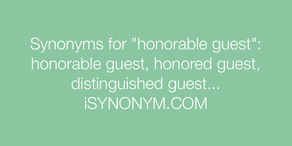 Synonyms honorable guest