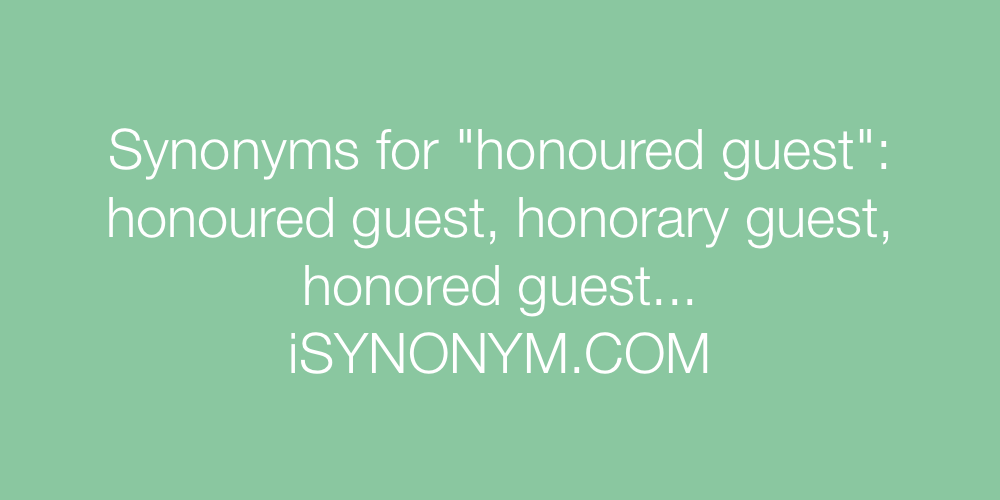 Synonyms honoured guest