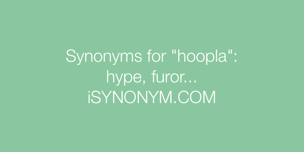 Synonyms hoopla