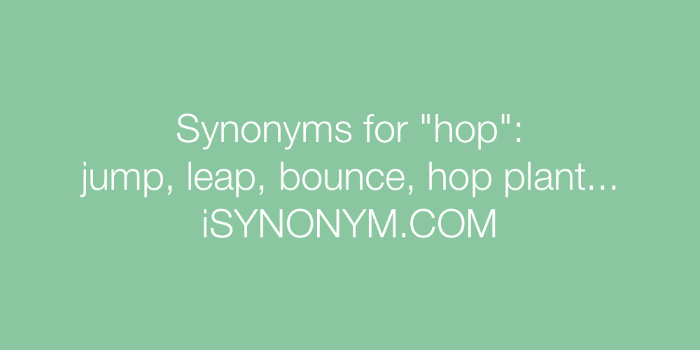 Synonyms hop