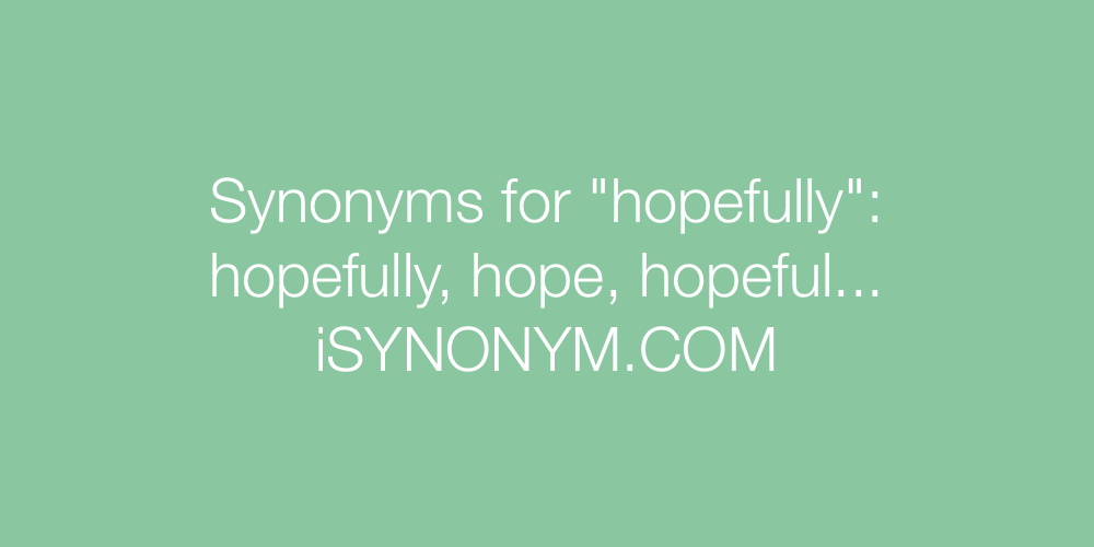 Synonyms hopefully