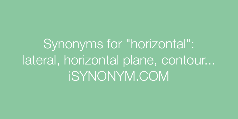 Synonyms horizontal