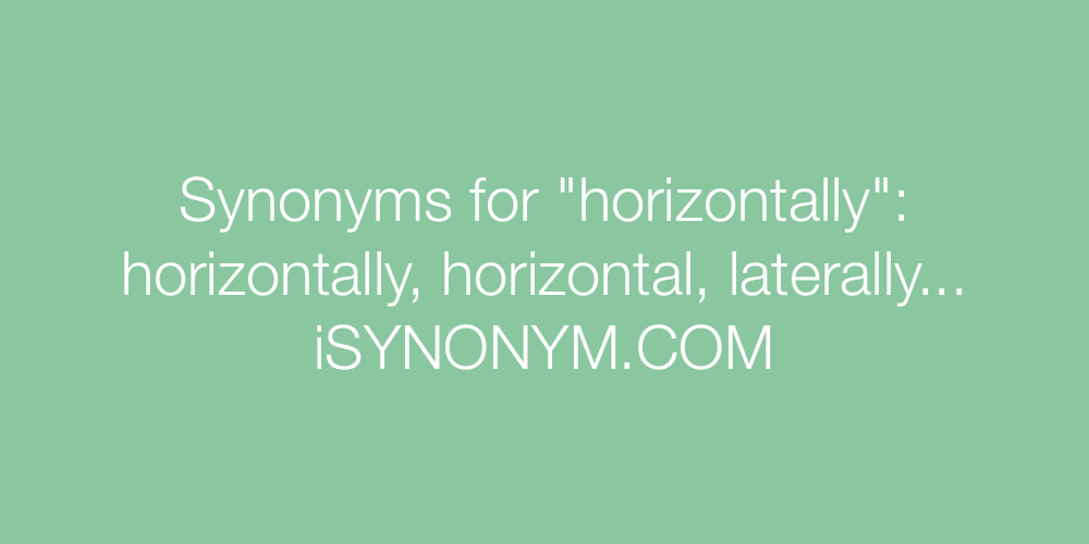 Synonyms horizontally