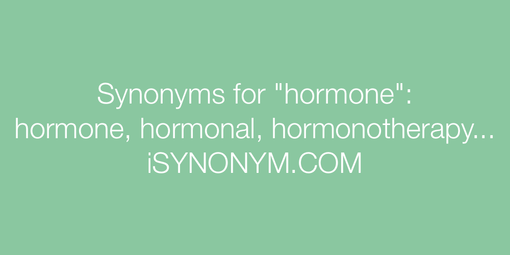 Synonyms hormone
