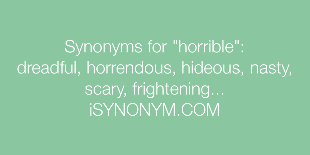 Synonyms horrible