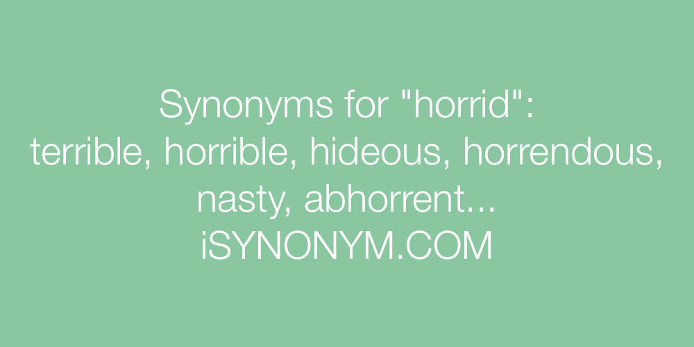 Synonyms horrid