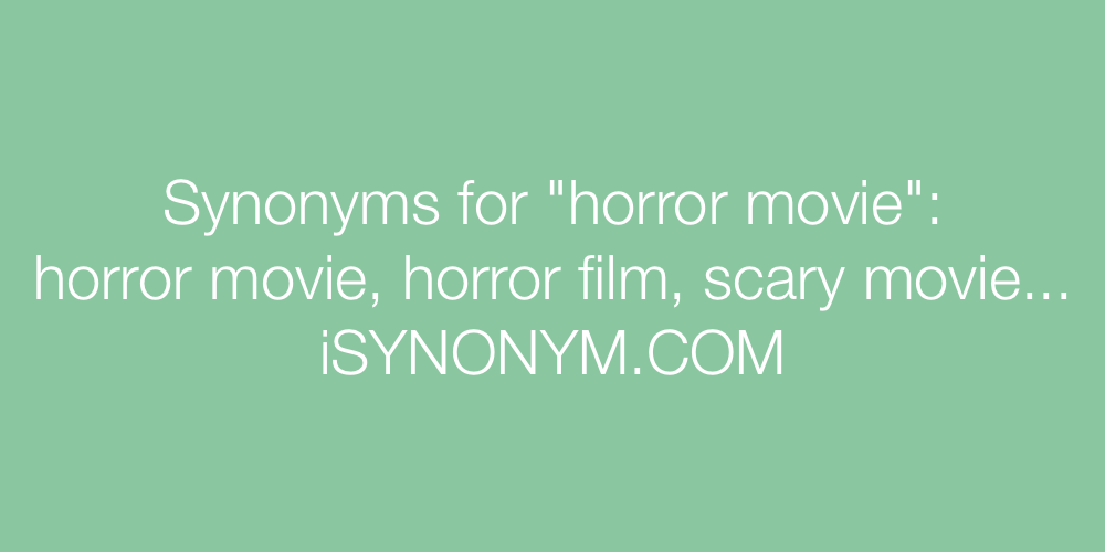 Synonyms horror movie
