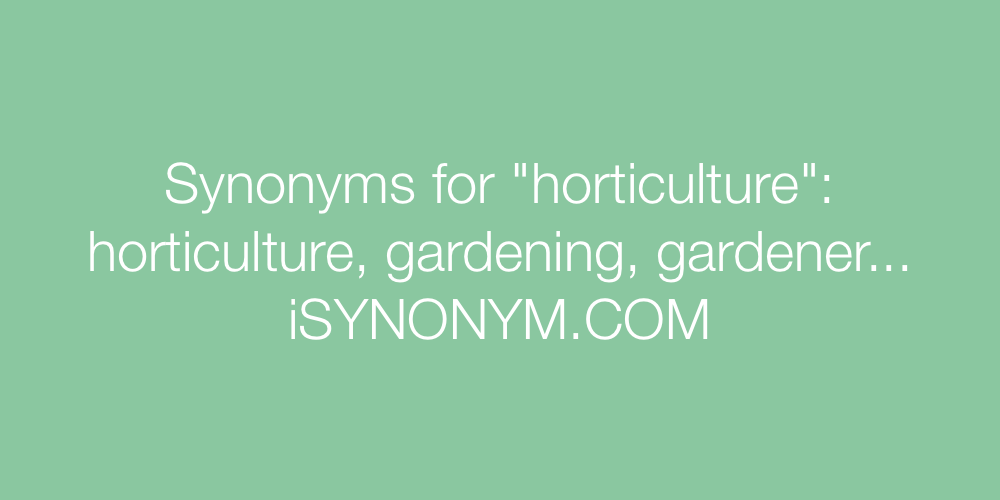Synonyms horticulture