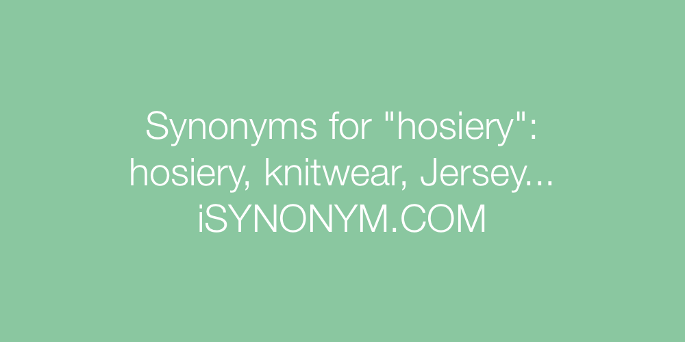 Synonyms hosiery