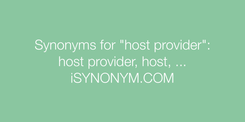 Synonyms host provider