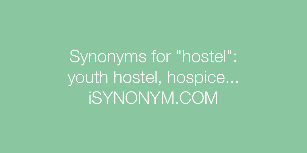 Synonyms hostel