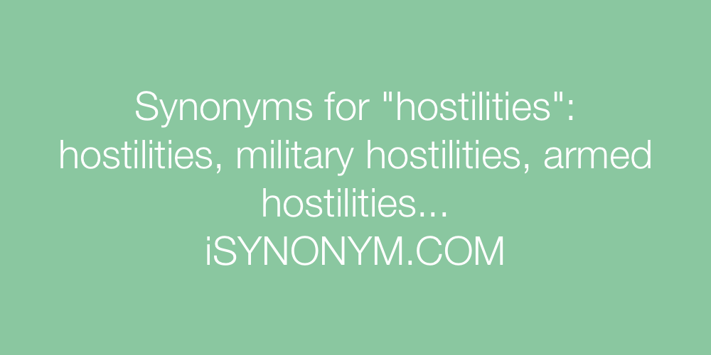 Synonyms hostilities