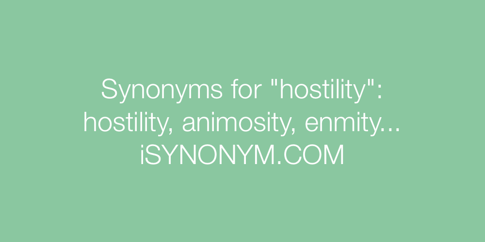 Synonyms hostility