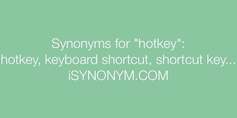 Synonyms hotkey