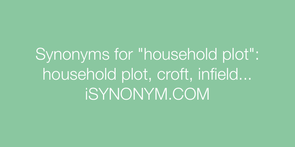 Synonyms household plot