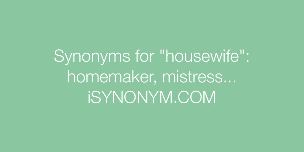 Synonyms housewife