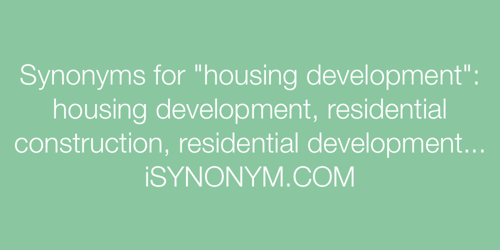 Synonyms housing development