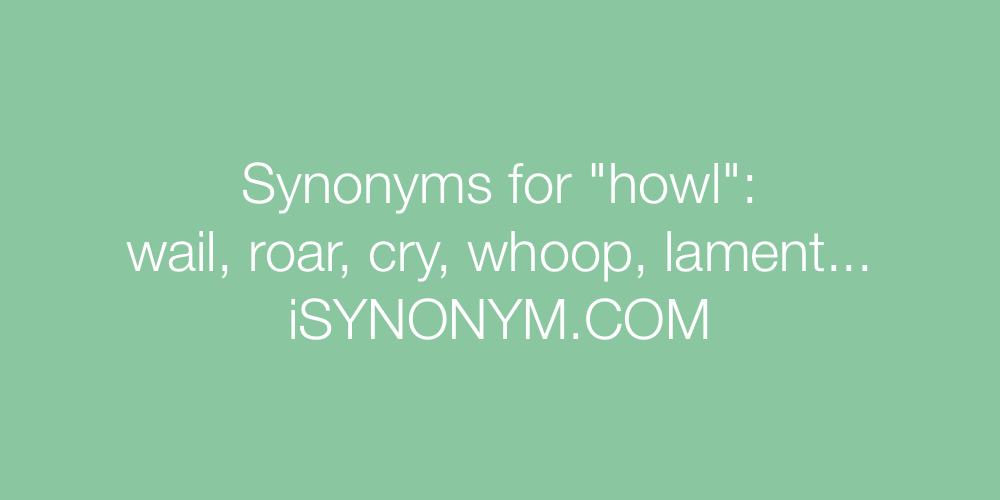 Synonyms howl