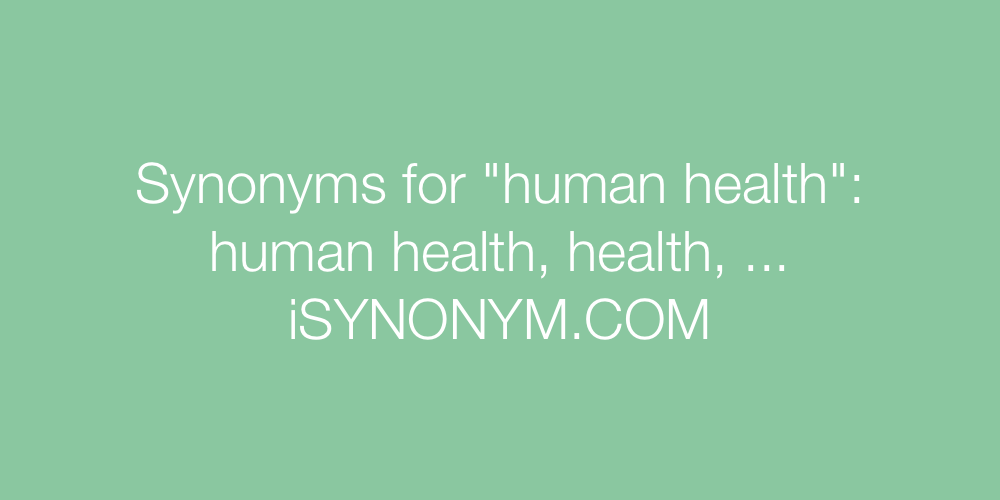 Synonyms human health