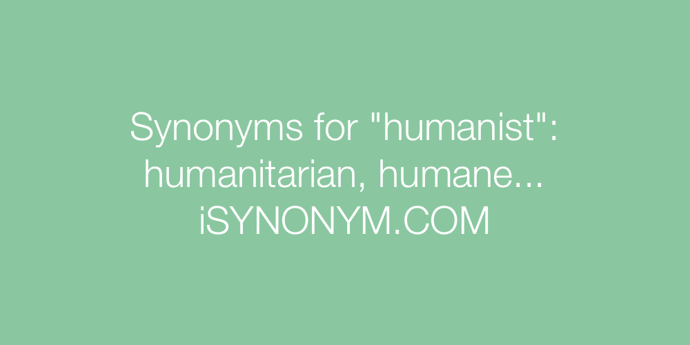 Synonyms humanist