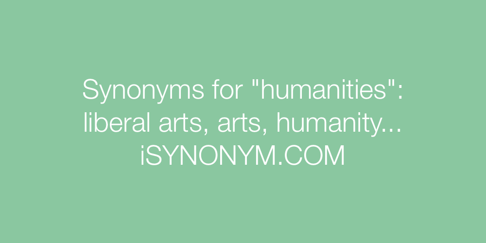 Synonyms humanities
