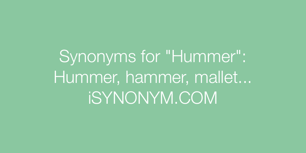 Synonyms Hummer