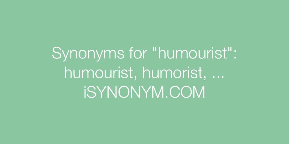 Synonyms humourist