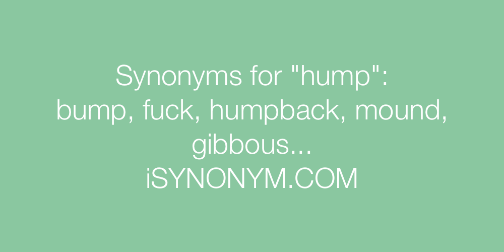 Synonyms hump