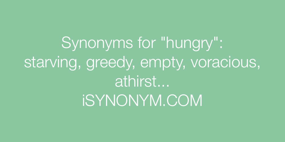 Synonyms hungry