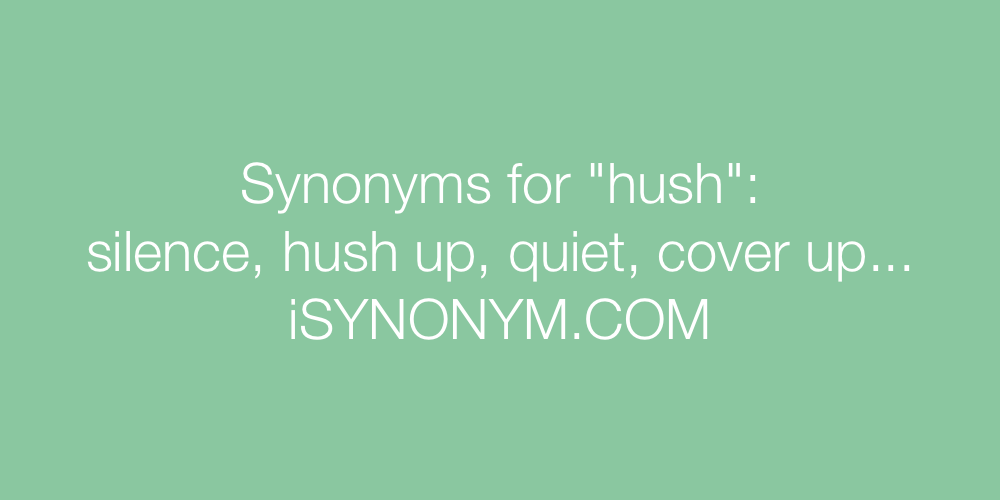 Synonyms hush
