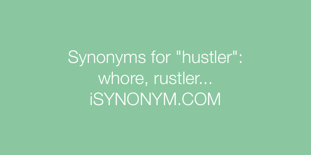 Synonyms hustler