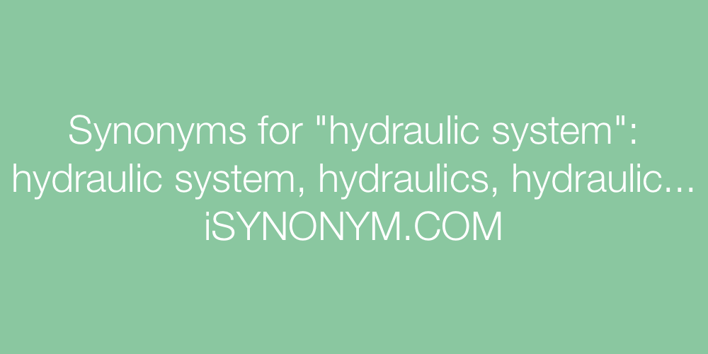 Synonyms hydraulic system