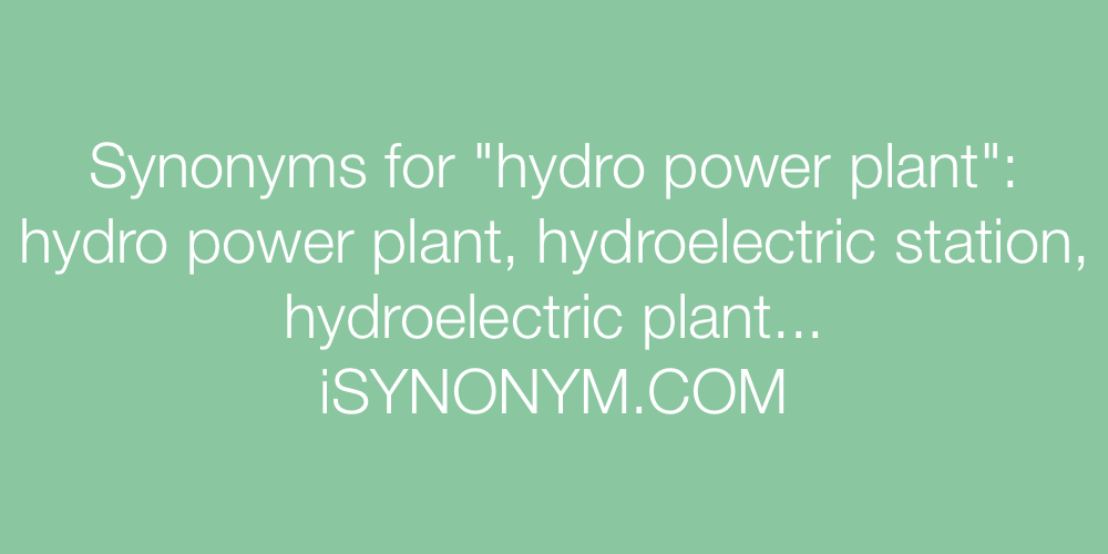 Synonyms hydro power plant