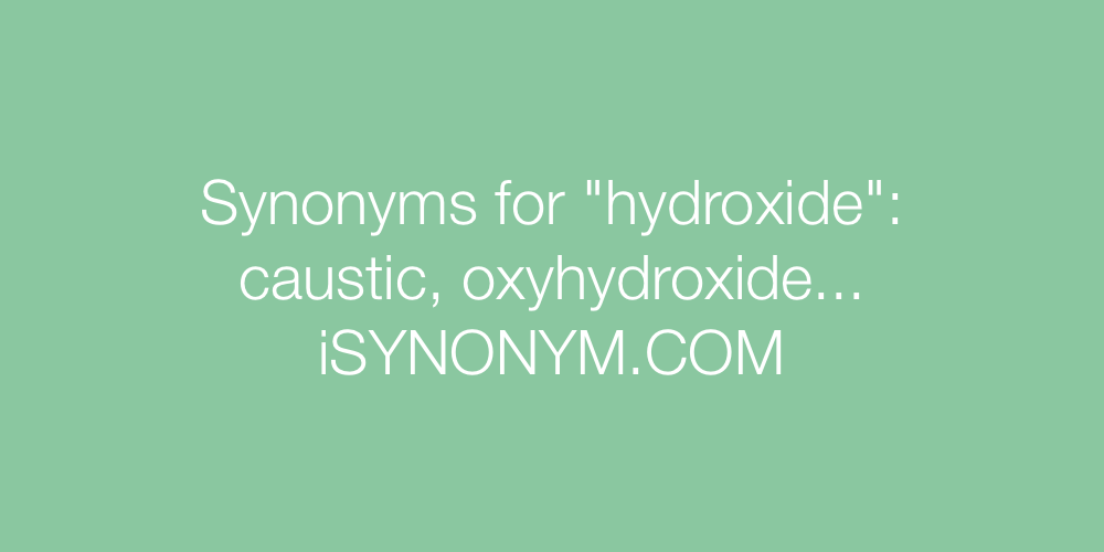 Synonyms hydroxide