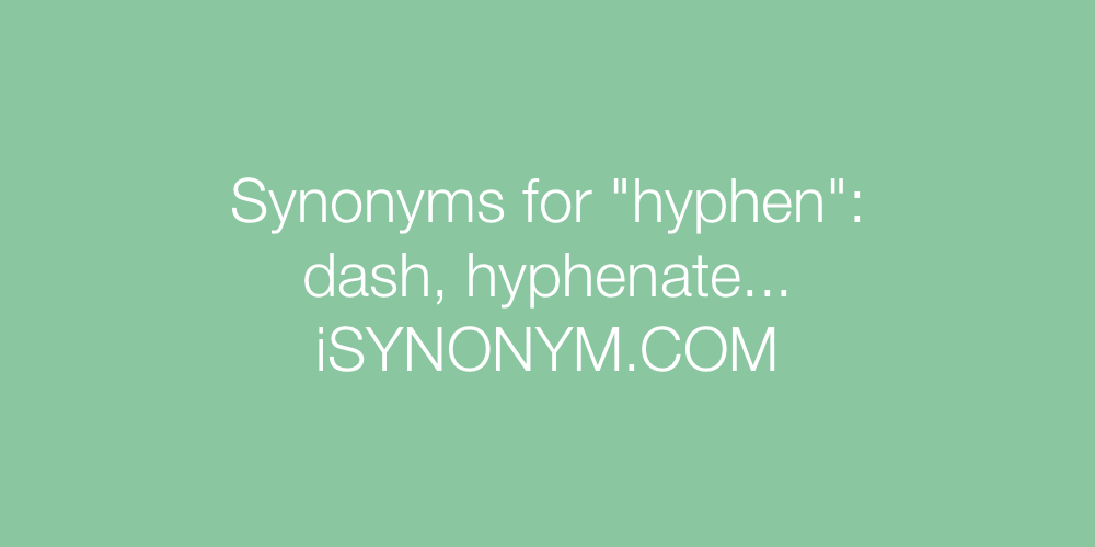 Synonyms hyphen