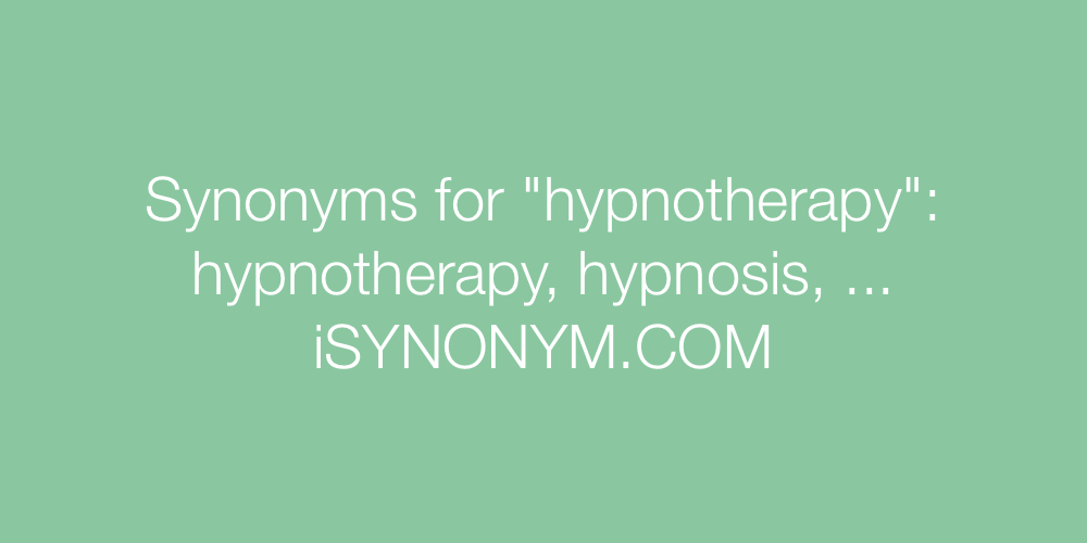 Synonyms hypnotherapy