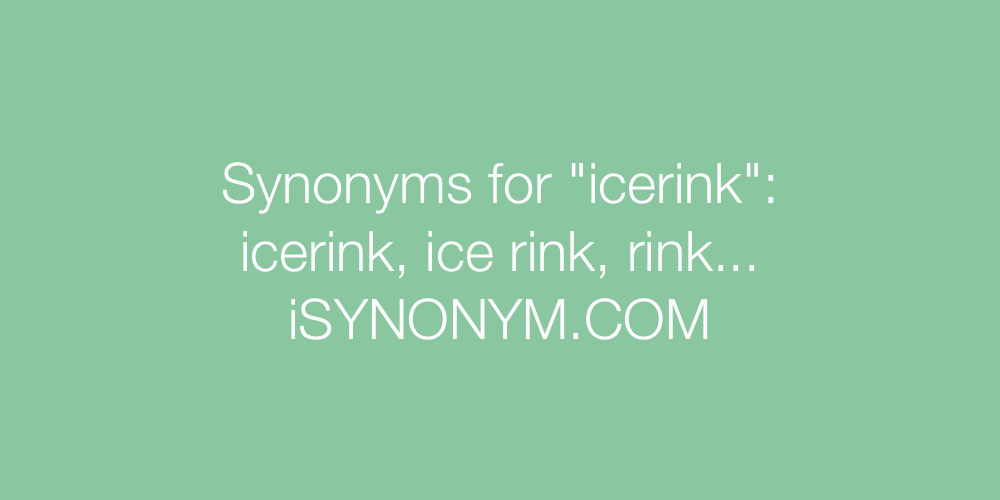 Synonyms icerink