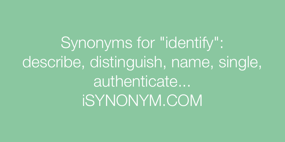 Synonyms identify