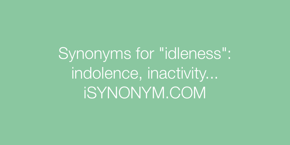 Synonyms idleness