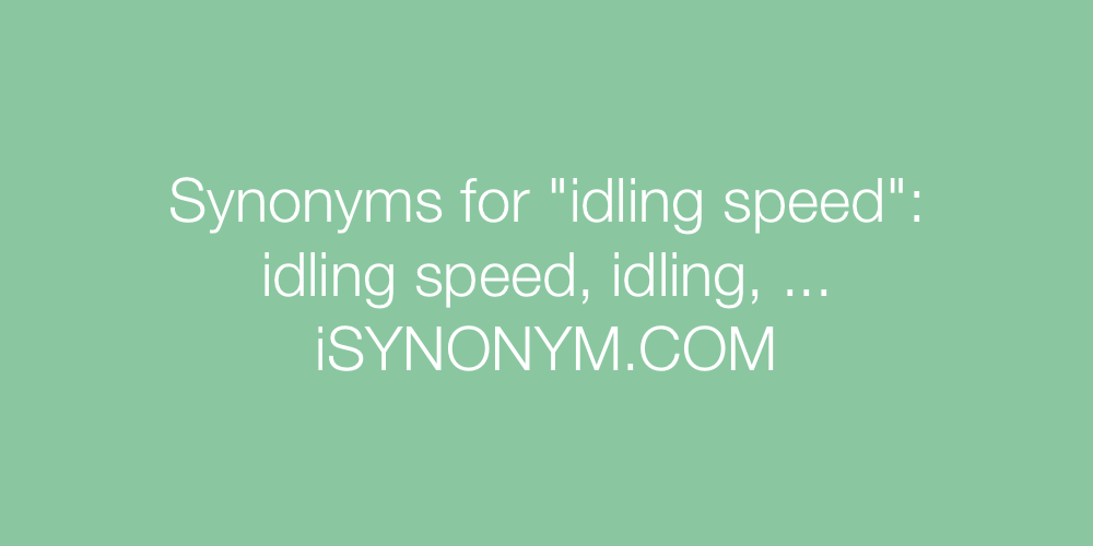 Synonyms idling speed